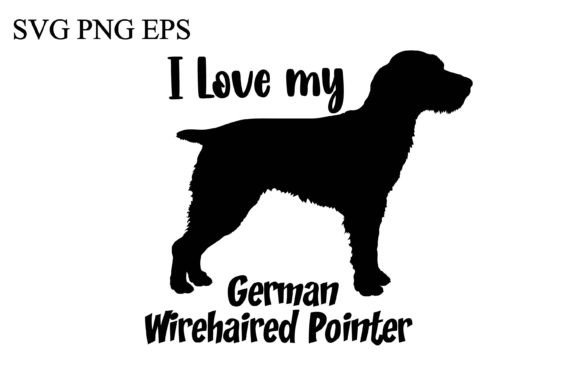 German Wirehaired Pointer I Love My Do