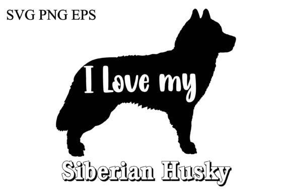 Siberian Husky I Love My Dog Vector